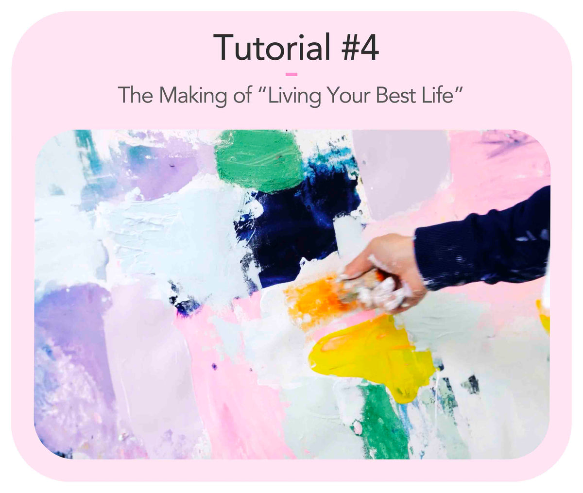 Tutorial #4: The Making of &quot;Living Your Best Life&quot;