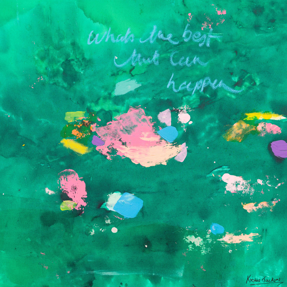 NEW: ‘What's The Best That Can Happen #19’ 53 x 53cm