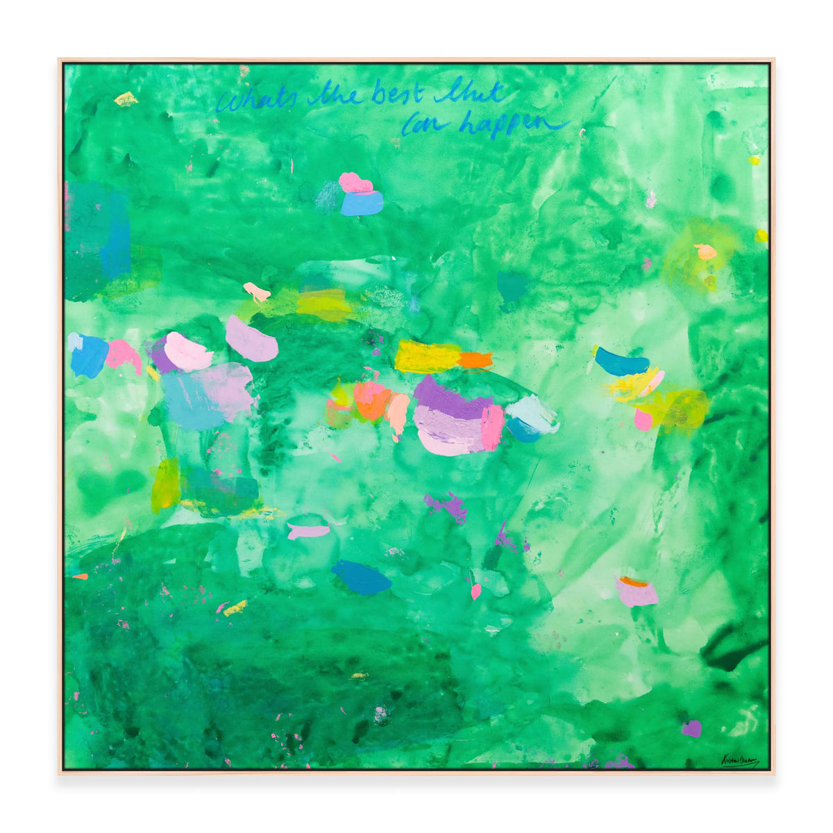 NEW: 'What's The Best That Can Happen #19' - 153cm x 153cm